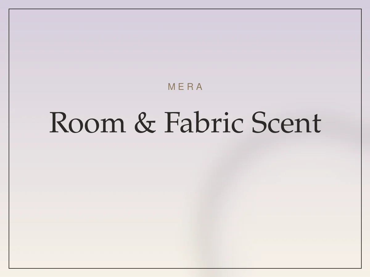 Curated room & fabric scent picks — MERA Room & Fabric Scent collection