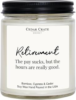 Cedar Crate Market - The Hours are Really Good - Retirement Gift for Woman, Retirement Gifts for Men, Ideal for Party Decorations, Thoughtful Present, 9oz Bamboo Cypress Scented Soy Candle