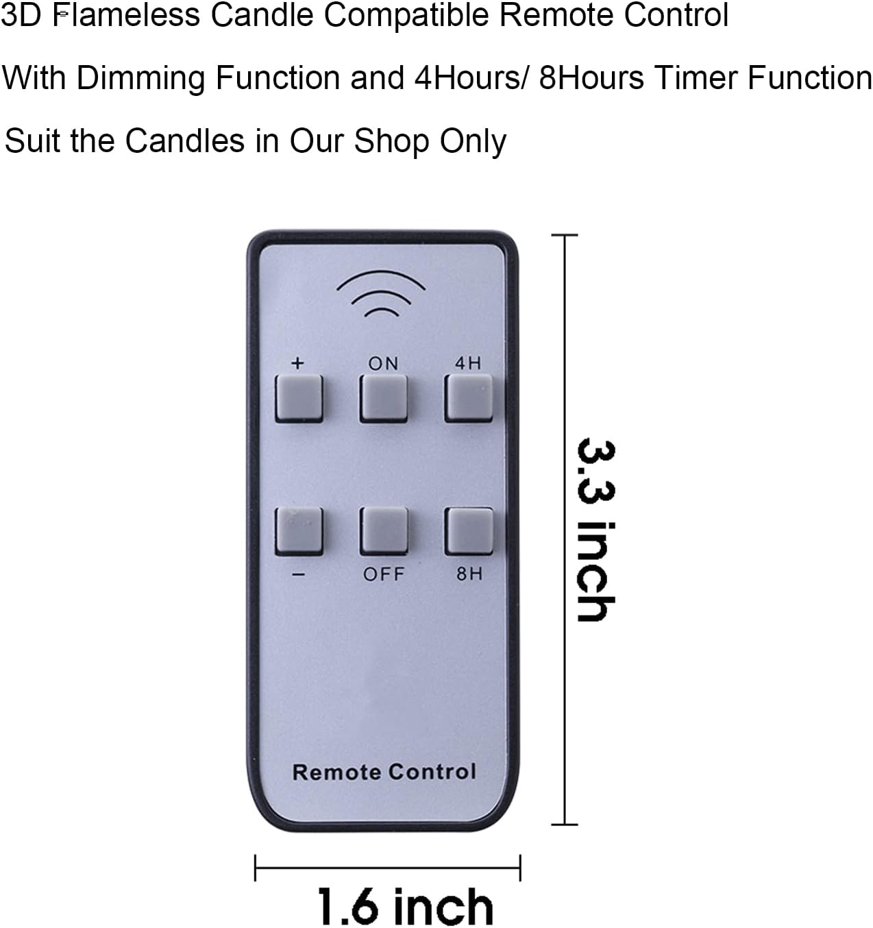 Compatible for The Flameless Candles in TECHLONG Shop, ON/Off/Dimming/Timer Function, 4Hours/ 8Hours Timer