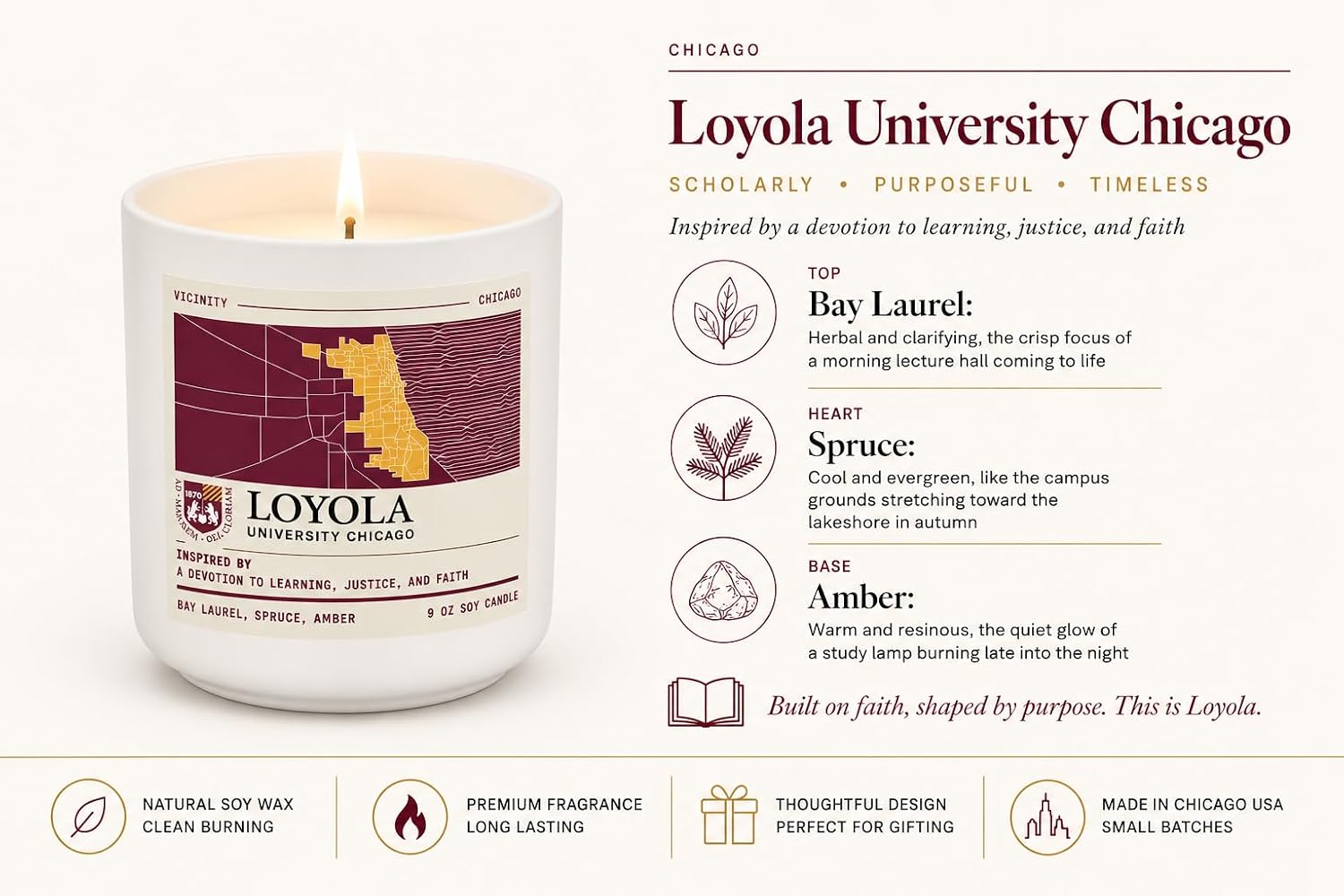 Loyola University Chicago, Hand-Poured Soy Candle | Bay Laurel, Spruce & Amber | 9 oz, 45-50 Hour Burn | Gift Ready | Woman-Owned