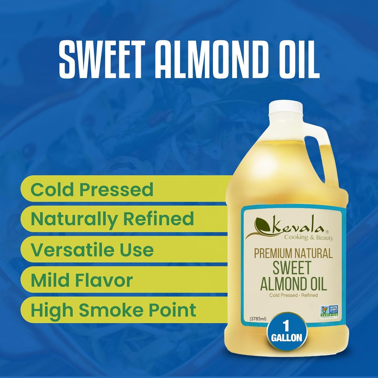Kevala Sweet Almond Oil - Premium Natural Cooking Oil, Made with Carefully Selected Almonds, Nutritious Option with Light Flavor and Scent, Vegetable Salad Dressing Base, Enjoyed as a Hair Oil, 1 gal