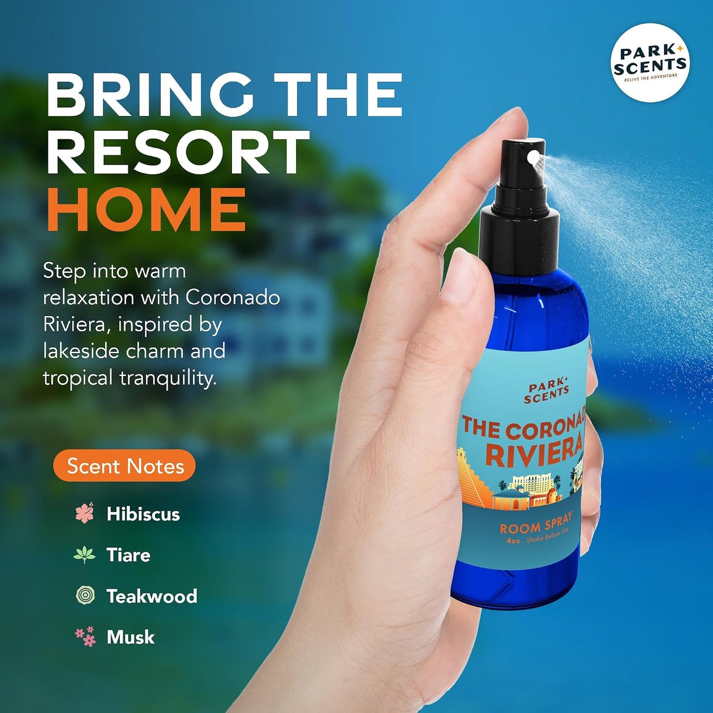 Park Scents The Coronado Riviera Theme Park Inspired Hotel Fragrance Room Spray – Hibiscus, Musk & Teakwood – Luxury Air Freshener Spray – Birthday Gifts for Women, Sister, Hostess, Best Friend (4oz)