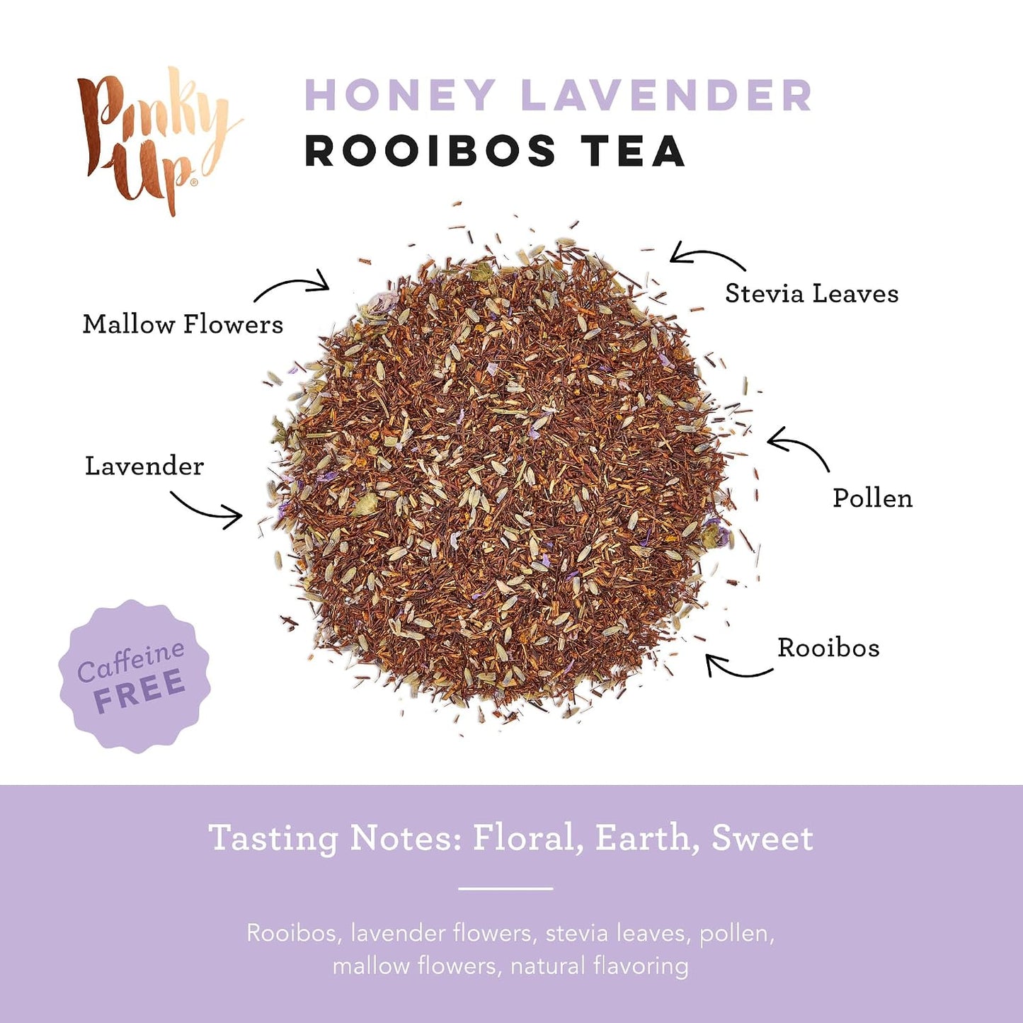 Pinky Up Honey Lavender Rooibos Tea, Full Leaf Herbal Tea with Flowers, Naturally Caffeine-Free, Compostable Pyramid Sachets, Floral and Sweet, 1.6 oz, 15 Sachets