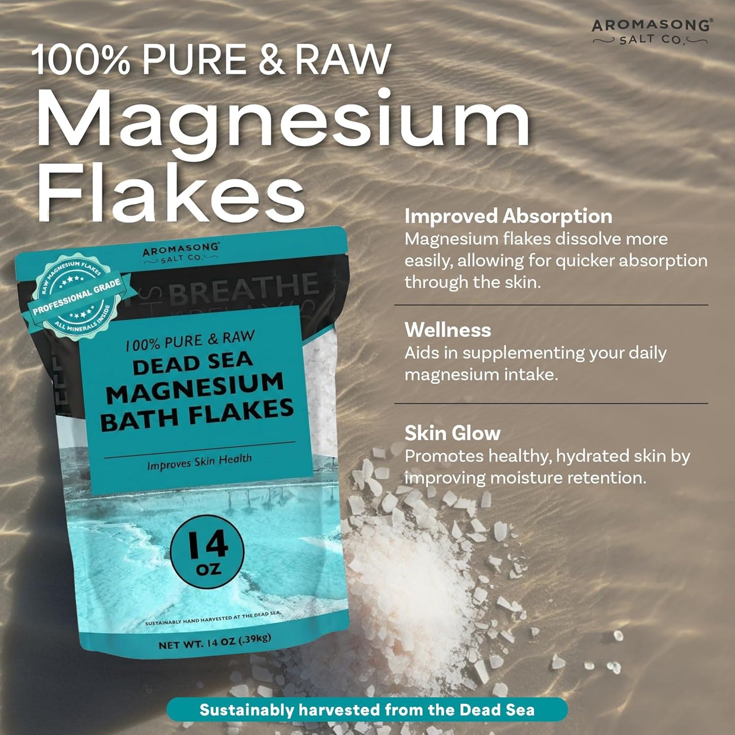 Aromasong Dead Sea Magnesium Flakes for Bath - 16,325 Mg Magnesium Chloride per Bath - Superior Alternative to Epsom Salt - Used as Muscle & Foot Soak - 14 oz Bag