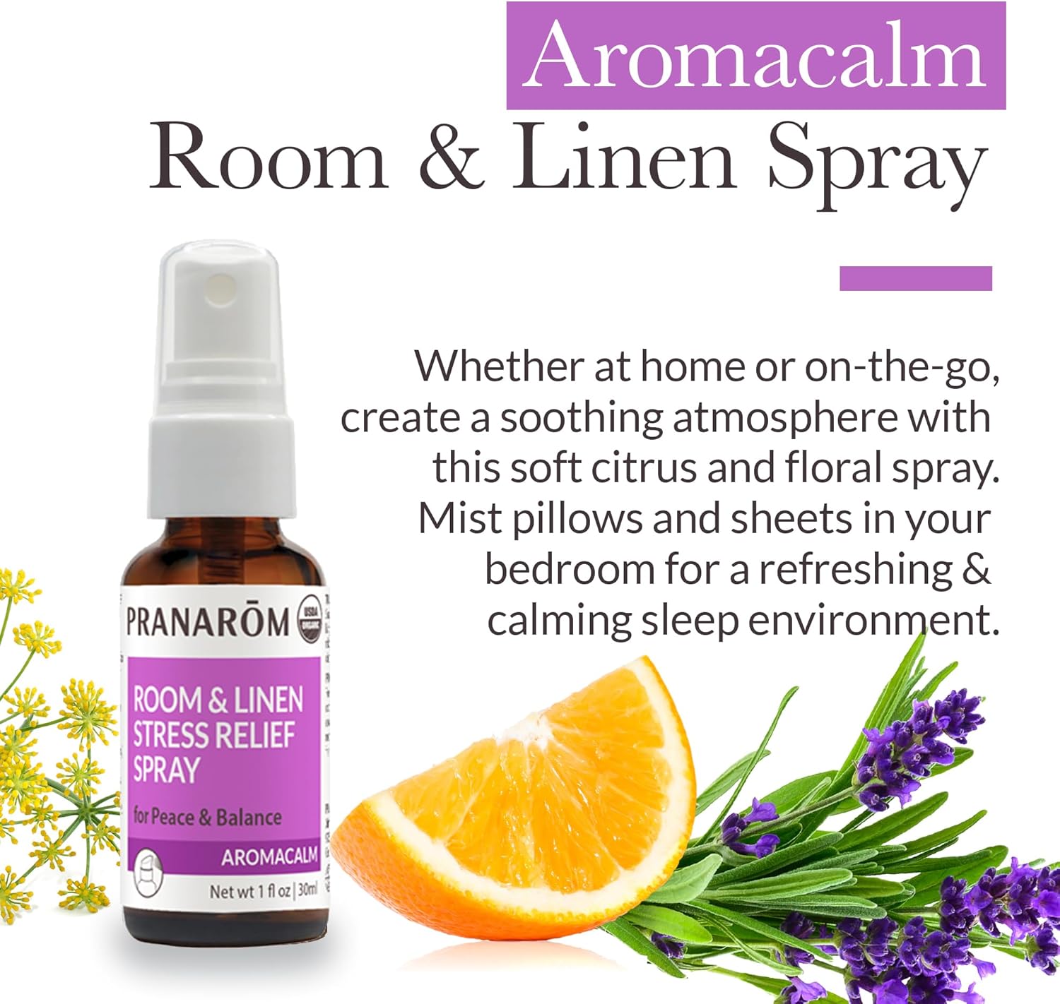 Pranarom - Aromacalm Room & Linen Stress Relief Spray (1oz / 30ml) - Orange, Bergamot, Lavender, Ylang Ylang - Essential Oil for Relaxation and Air Purification|USDA and ECOCERT Certified Organic